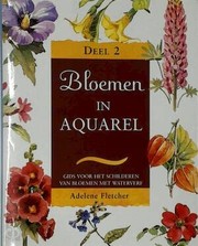 Cover of: Bloemen in Aquarel, Deel 2