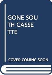 Cover of: Gone South Cassette