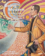 Cover of: Being modern: building the collection of The Museum of Modern Art