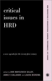 Critical issues in HRD : a new agenda for the twenty-first century : new perspectives in organizational learning, performance, and change