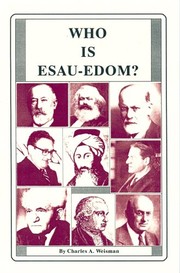 Who is Esau-Edom? by Charles A. Weisman