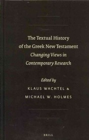 Cover of: The textual history of the Greek New Testament