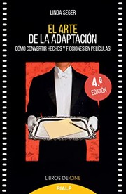 Cover of: El arte de la adaptación: Cómo convertir hechos y ficciones en películas