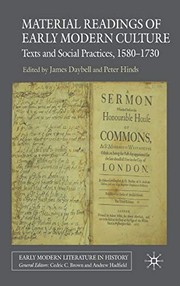 Cover of: Material readings of early modern culture: texts and social practices, 1580-1730