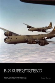 Cover of: B-29 Superfortress: The Plane That Won the War