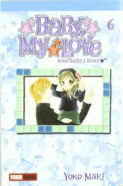 Cover of: Baby, my love 6