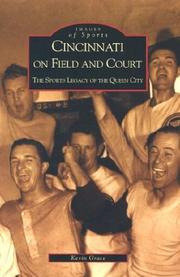 Cover of: Cincinnati on Field and Court: The Sports Legacy of the Queen City  (OH)  (Images of Sports)