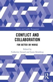 Cover of: Conflict and Collaboration: For Better or Worse