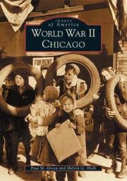 World War II Chicago by Paul Michael Green, Paul M. Green &, Melvin G. Holli