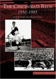 Cover of: Cincinnati Reds:  1950-1985,  The    (OH)  (Images of Baseball)