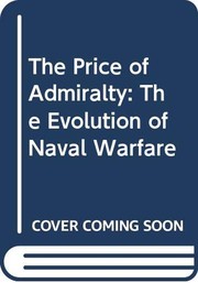 Cover of: The Price of Admiralty by John Keegan