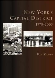 New York's capital district, 1978-2003 by Tom Killips