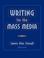 Cover of: Writing for the mass media