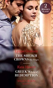Cover of: Sheikh Crowns His Virgin: The Sheikh Crowns His Virgin / Greek's Nine-Month Redemption