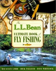 Cover of: L. L. Bean Ultimate Book of Fly Fishing