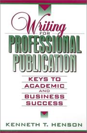 Writing for Professional Publication by Kenneth T. Henson