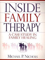 Cover of: Inside family therapy by Michael P. Nichols