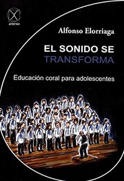 Cover of: El sonido se transforma: Educación coral para adolescentes