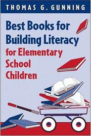 Cover of: Best books for building literacy for elementary school children by Thomas G. Gunning