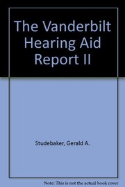 Cover of: The Vanderbilt hearing aid report II