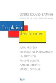 Le plaisir des formes by Julia Kristeva