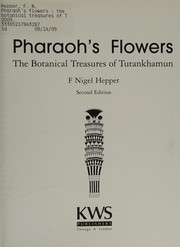Pharaoh's Flowers by F. Nigel Hepper