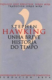 Cover of: Unha breve historia do tempo by Stephen Hawking, Jorge Mira Pérez, José Edelstein Glaubach