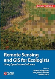 Cover of: Remote Sensing and GIS for Ecologists
