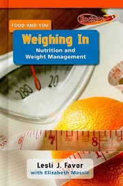 Cover of: Weighing in: nutrition and weight management