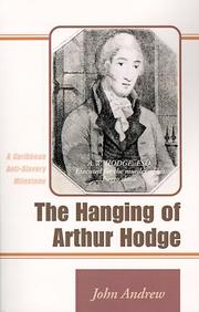 The hanging of Arthur Hodge by Andrew, John
