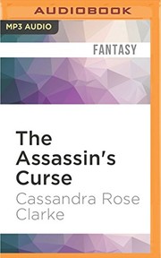 Cover of: Assassin's Curse, The by Cassandra Rose Clarke, Tania Rodrigues