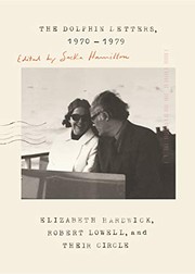 Cover of: Dolphin Letters, 1970-1979: Elizabeth Hardwick, Robert Lowell, and Their Circle