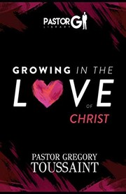 Cover of: Growing in the Love of Christ
