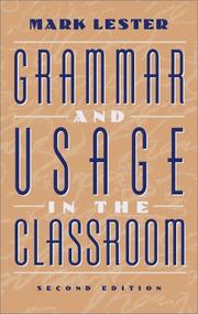 Grammar and usage in the classroom by Mark Lester