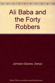 Ali Baba and the Forty Robbers by Denys Johnson-Davies, Hissein El Nimr