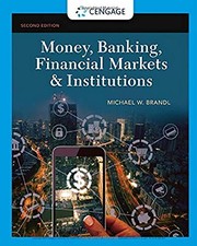 Money, Banking, Financial Markets and Institutions by Michael Brandl