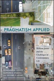 Cover of: Pragmatism Applied: William James and the Challenges of Contemporary Life