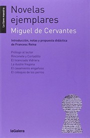 Cover of: Novelas ejemplares by Miguel de Cervantes Saavedra, Francesc Reina