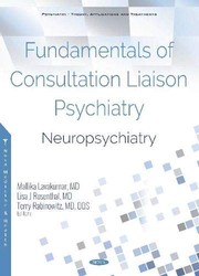 Fundamentals of Consultation Liaison Psychiatry by Mallika Lavakumar, Lisa Rosenthal, Terry Rabinowitz