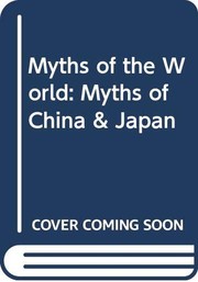 Cover of: Myths of China and Japan by Donald Alexander Mackenzie