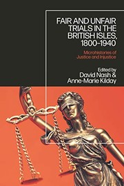 Cover of: Fair and Unfair Trials in the British Isles, 1800-1940: Microhistories of Justice and Injustice