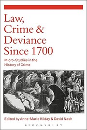 Cover of: Law, Crime and Deviance Since 1700: Micro-Studies in the History of Crime