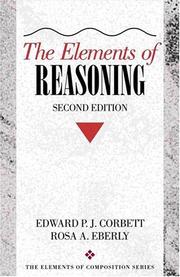 Cover of: The elements of reasoning by Edward P. J. Corbett