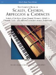 Cover of: Scales, Chords, Arpeggios and Cadences - Complete Book by Willard Palmer, Morton Manus, Amanda Lethco