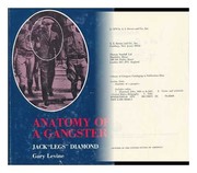 Anatomy of a gangster by Gary Levine