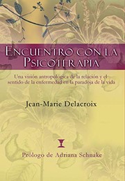 Encuentro con la Psicoterapia by Jean-Marie Delacroix