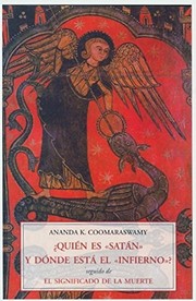 Cover of: ?Quien es Satan y donde esta el 'Infierno'? by Ananda Coomaraswamy, Spanish
