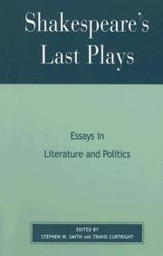 Shakespeare's last plays : essays in literature and politics