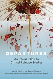 Cover of: Departures: An Introduction to Critical Refugee Studies
