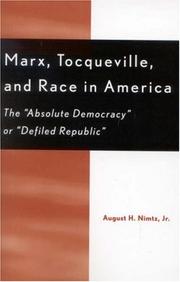 Marx, Tocqueville, and race in America : the 'absolute democracy' or 'defiled republic'